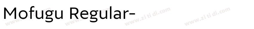 Mofugu Regular字体转换